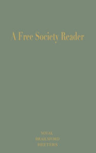 Title: A Free Society Reader: Principles for the New Millennium, Author: Michael Novak former U.S. Ambassador to