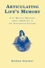 Articulating Life's Memory: U.S. Medical Rhetoric about Abortion in the Nineteenth Century