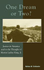 One Dream or Two?: Justice in America and in the Thought of Martin Luther King Jr