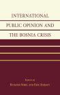 International Public Opinion and the Bosnia Crisis