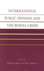 International Public Opinion and the Bosnia Crisis
