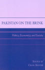 Pakistan on the Brink: Politics, Economics, and Society