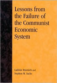 Lessons from the Failure of the Communist Economic System