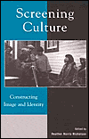 Screening Culture: Constructing Image and Identity