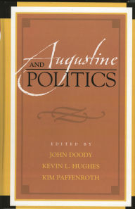 Title: Augustine and Politics, Author: Todd Breyfogle
