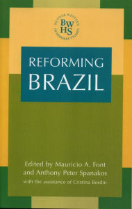 Title: Reforming Brazil, Author: Mauricio A. Font