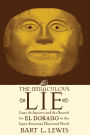 The Miraculous Lie: Lope De Aguirre and the Search for El Dorado in the Latin American Historical Novel