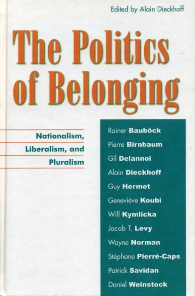 The Politics of Belonging: Nationalism, Liberalism, and Pluralism