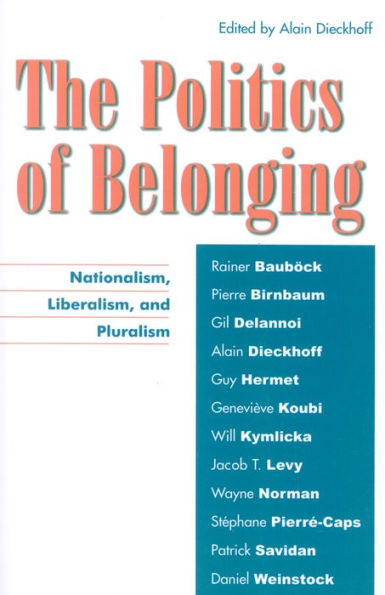 The Politics of Belonging: Nationalism, Liberalism, and Pluralism