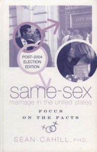 Same-Sex Marriage in the United States: Focus on the Facts / Edition 1