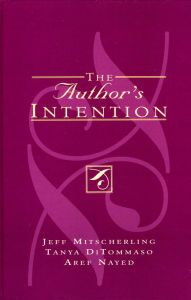 Title: The Author's Intention, Author: Jeff Mitscherling University of Guelph