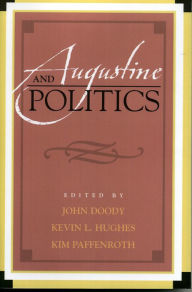 Title: Augustine and Politics, Author: John Doody