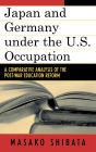 Japan and Germany under the U.S. Occupation: A Comparative Analysis of Post-War Education Reform