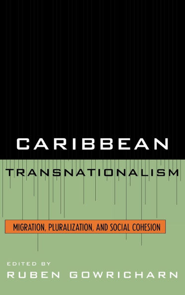 Caribbean Transnationalism: Migration, Socialization, and Social Cohesion