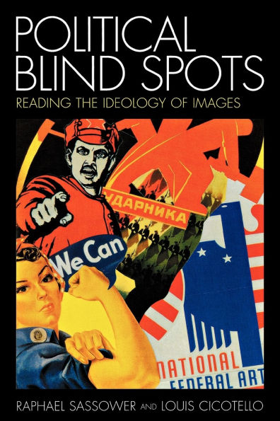Political Blind Spots: Reading the Ideology of Images
