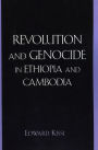 Revolution and Genocide in Ethiopia and Cambodia