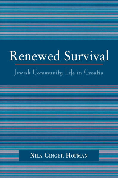 Renewed Survival: Jewish Community Life in Croatia