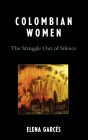 Colombian Women: The Struggle Out of Silence