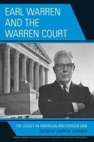Earl Warren and the Warren Court: The Legacy in American and Foreign Law / Edition 1