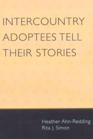 Title: Intercountry Adoptees Tell Their Stories, Author: Heather Ahn-Redding