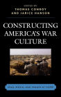 Constructing America's War Culture: Iraq, Media, and Images at Home