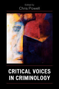 Title: Critical Voices in Criminology, Author: Chris Powell