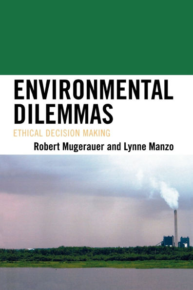 Environmental Dilemmas: Ethical Decision Making