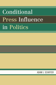 Conditional Press Influence in Politics