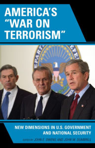 Title: America's 'War on Terrorism': New Dimensions in U.S. Government and National Security, Author: John E. Owens