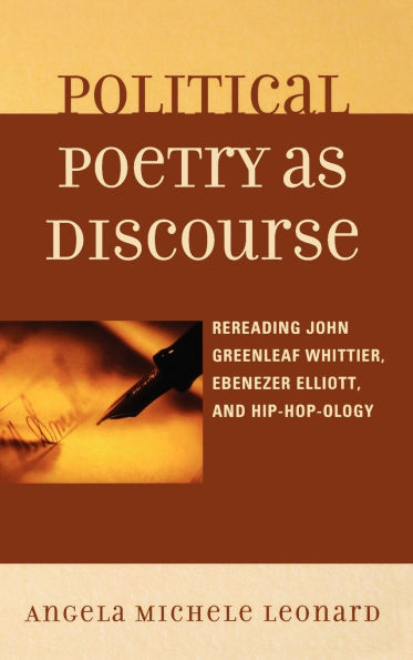 Political Poetry as Discourse: Rereading John Greenleaf Whittier, Ebenezer Elliott, and Hiphopology