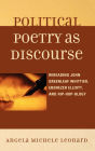 Political Poetry as Discourse: Rereading John Greenleaf Whittier, Ebenezer Elliott, and Hiphopology