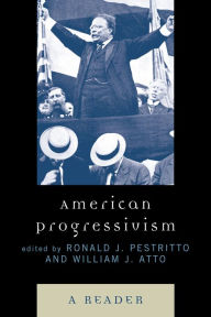 Title: American Progressivism: A Reader, Author: Ronald J. Pestritto Hillsdale College