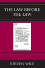 The Law Before the Law / Edition 1