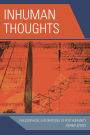 Inhuman Thoughts: Philosophical Explorations of Posthumanity