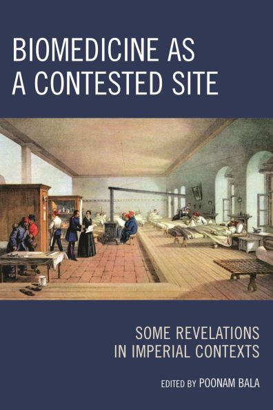 Biomedicine as a Contested Site: Some Revelations in Imperial Contexts