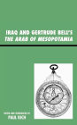 Iraq and Gertrude Bell's The Arab of Mesopotamia