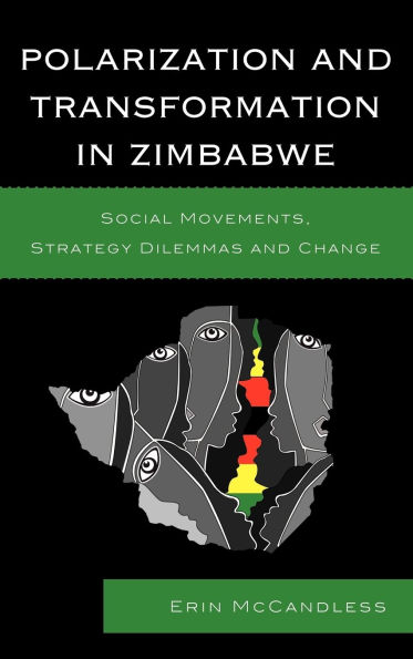 Polarization and Transformation in Zimbabwe: Social Movements, Strategy Dilemmas and Change