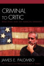 Criminal to Critic: Reflections amid the American Experiment