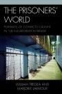 The Prisoners' World: Portraits of Convicts Caught in the Incarceration Binge