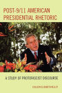 Post-9/11 American Presidential Rhetoric: A Study of Protofascist Discourse / Edition 1