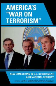 Title: America's 'War on Terrorism': New Dimensions in U.S. Government and National Security, Author: John E. Owens