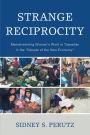 Strange Reciprocity: Mainstreaming Women's Work in Tepotzlan in the 'Decade of the New Economy'