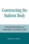 Alternative view 2 of Constructing the Stalinist Body: Fictional Representations of Corporeality in the Stalinist 1930s