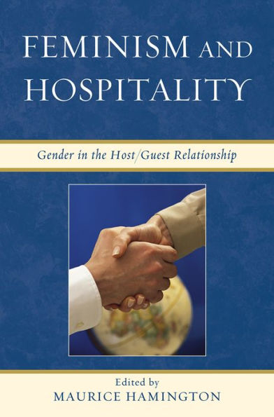 Feminism and Hospitality: Gender in the Host/Guest Relationship