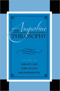 Title: Augustine and Philosophy, Author: Phillip  Cary