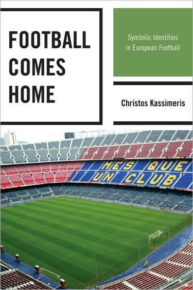 Football Comes Home: Symbolic Identities in European Football