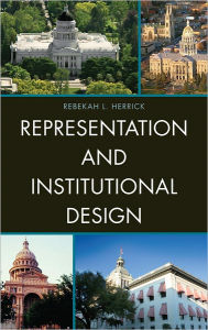 Title: Representation and Institutional Design, Author: Rebekah L. Herrick