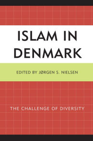 Title: Islam in Denmark: The Challenge of Diversity, Author: Jorgen Nielsen