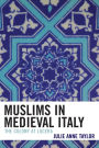 Muslims in Medieval Italy: The Colony at Lucera