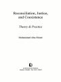 Reconciliation, Justice, and Coexistence: Theory and Practice